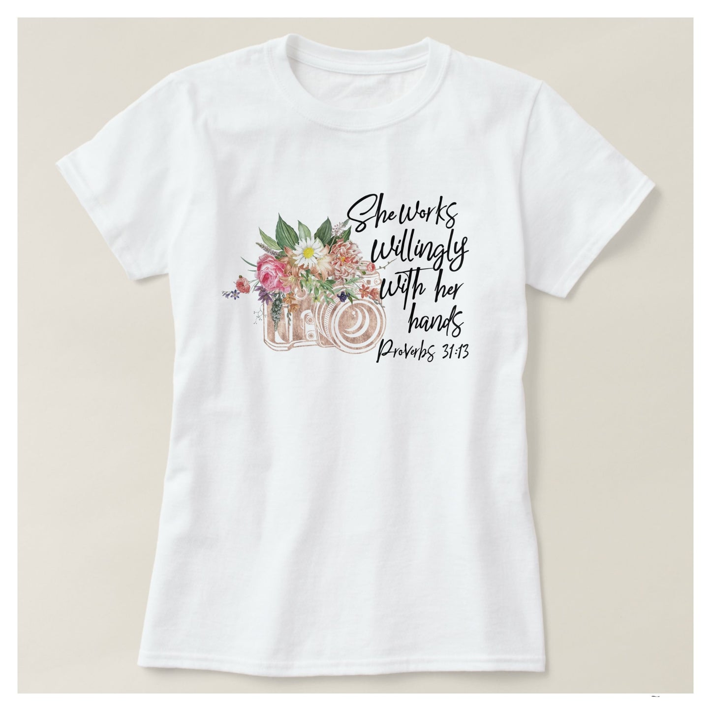 She works willingly with her hands t-shirts