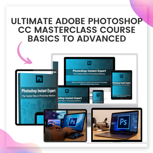 *Ultimate Adobe Photoshop CC Masterclass Basics To Advanced